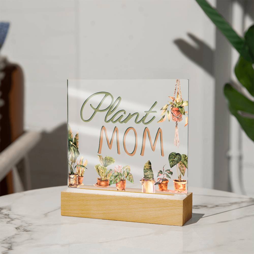 Plant Mom - Funny Plant Acrylic with LED Nigh Light - Indoor Home Garden Decor - Birthday or Christmas Gift For Horticulturists, Gardner, or Plant Lover