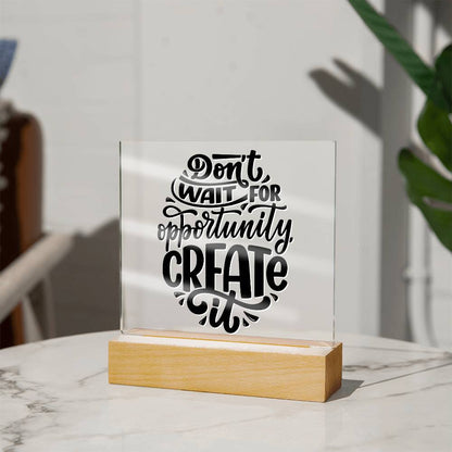 Create Opportunity - Motivational Acrylic with LED Nigh Light - Inspirational New Home Decor - Encouragement, Birthday or Christmas Gift