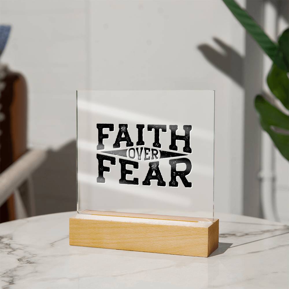 Faith Over Fear - Inspirational Acrylic Plaque with LED Nightlight Upgrade - Christian Home Decor