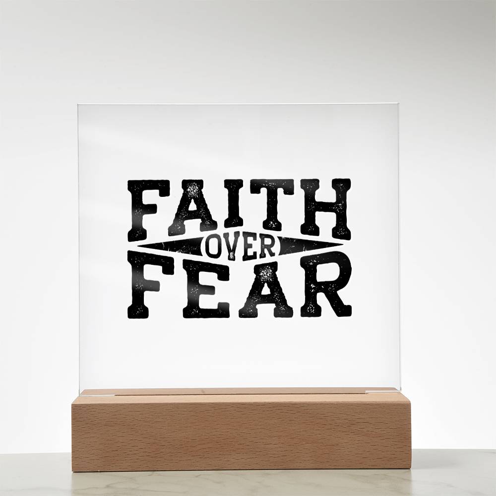 Faith Over Fear - Inspirational Acrylic Plaque with LED Nightlight Upgrade - Christian Home Decor