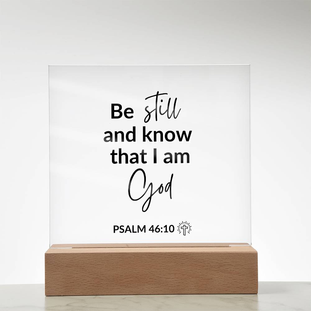 LED Bible Verse - Be Still and Know - Psalm 46:10 - Inspirational Acrylic Plaque with LED Nightlight Upgrade - Christian Home Decor