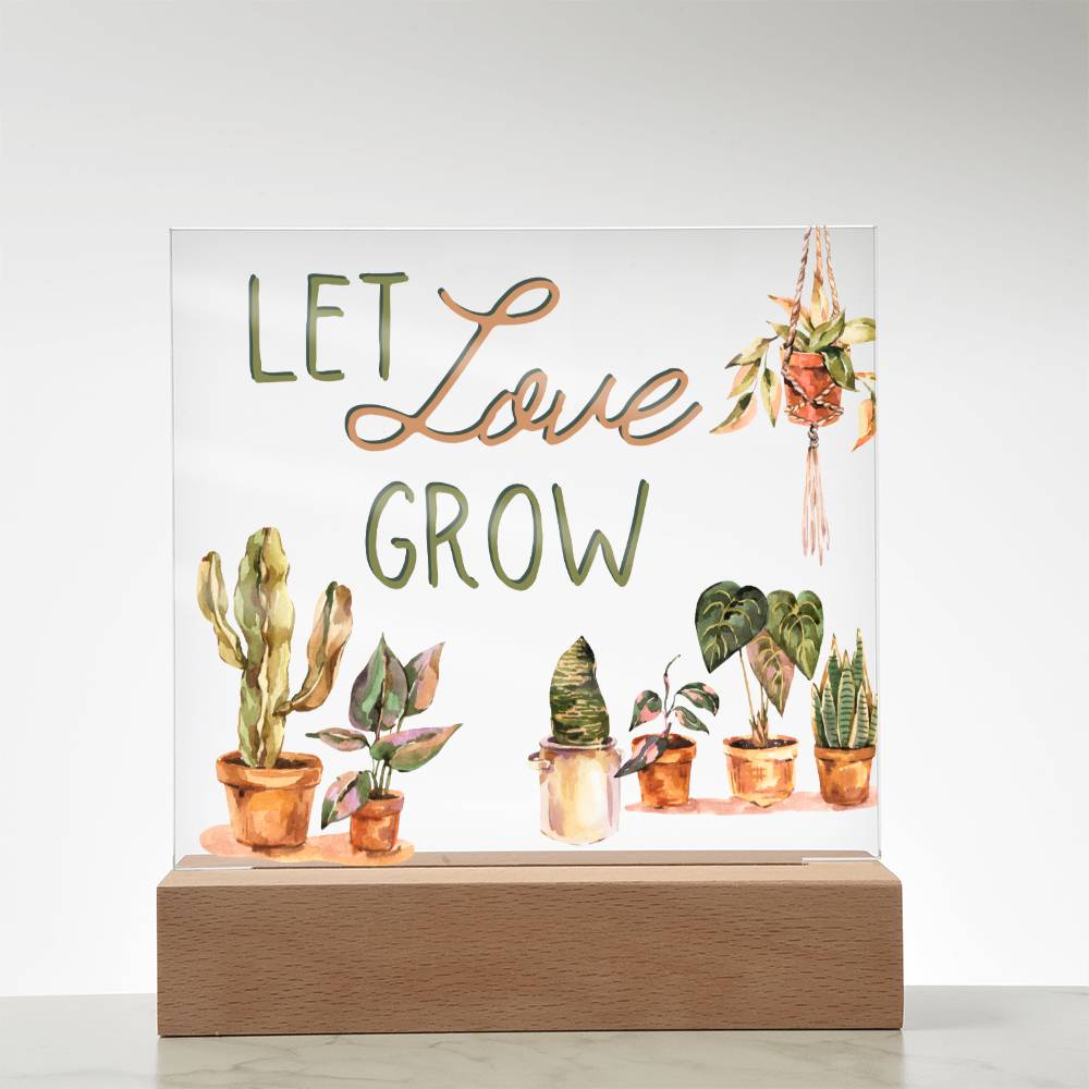 Let Love Grow - Funny Plant Acrylic with LED Nigh Light - Indoor Home Garden Decor - Birthday or Christmas Gift For Horticulturists, Gardner, or Plant Lover