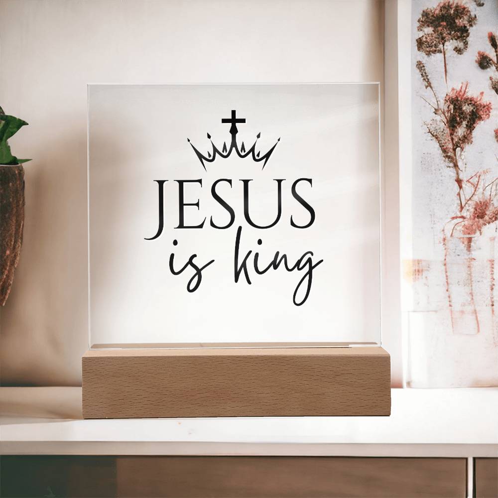 Jesus is King - Inspirational Acrylic Plaque with LED Nightlight Upgrade - Christian Home Decor