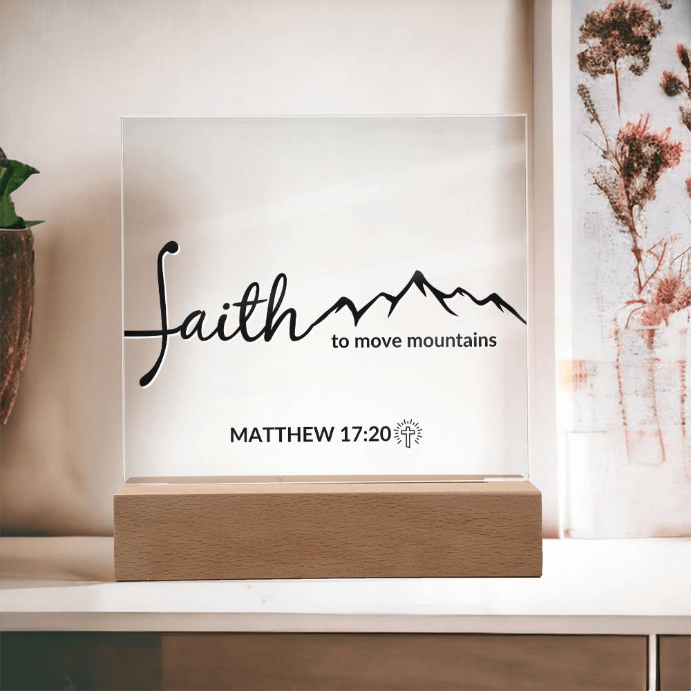 LED Bible Verse - Faith - Matthew 17:20 - Inspirational Acrylic Plaque with LED Nightlight Upgrade - Christian Home Decor