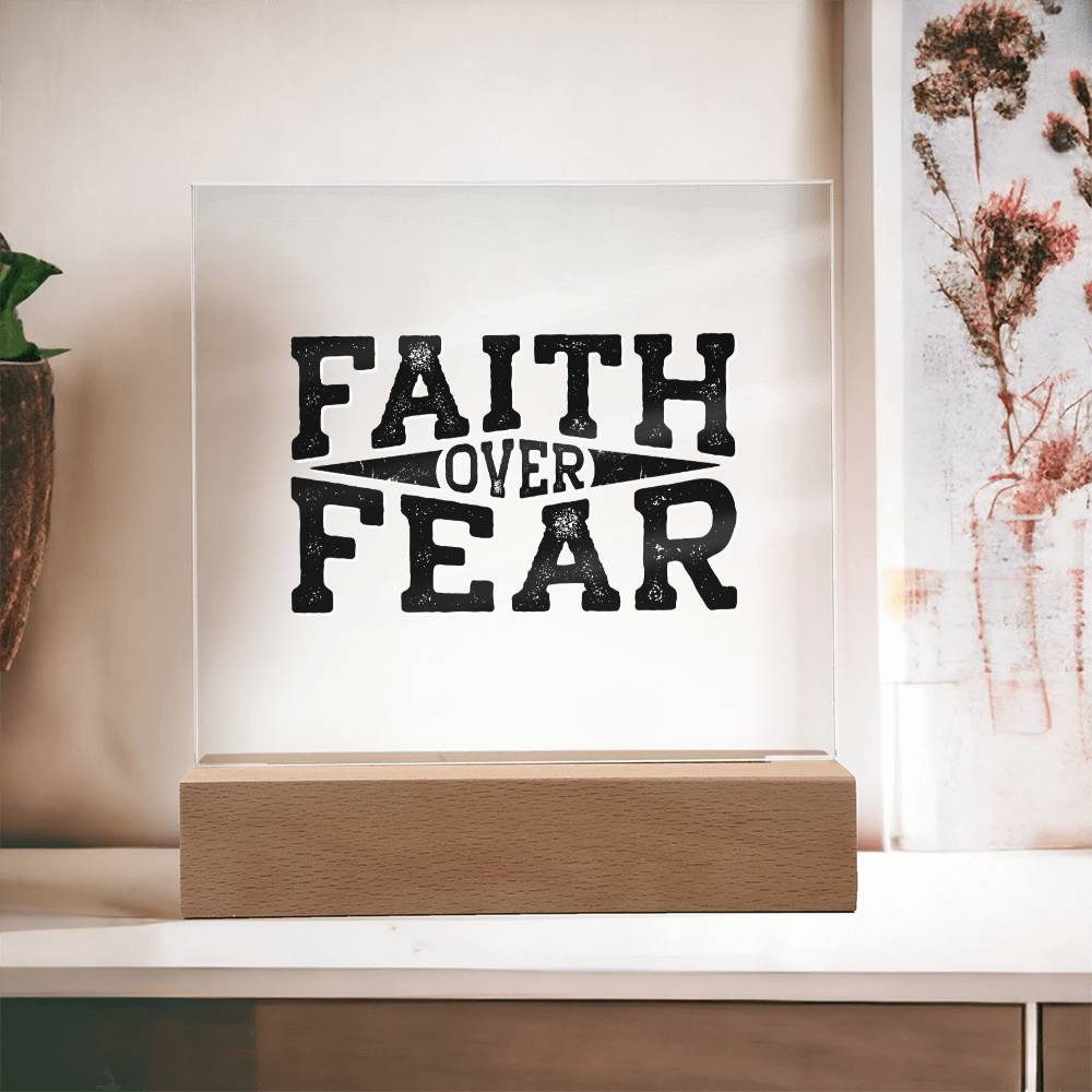 Faith Over Fear - Inspirational Acrylic Plaque with LED Nightlight Upgrade - Christian Home Decor