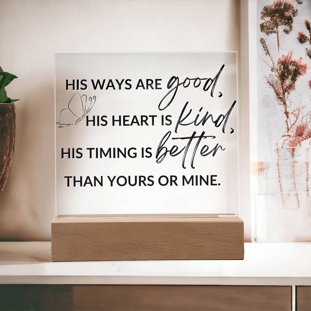 His Ways, His Timing - Inspirational Acrylic Plaque with LED Nightlight Upgrade - Christian Home Decor