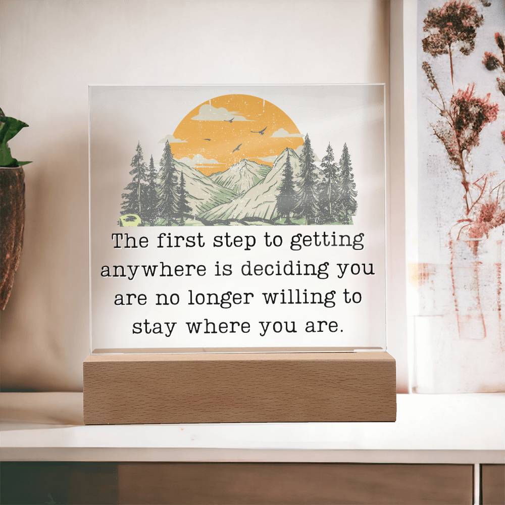 First Step To Getting Anywhere - Motivational Acrylic with LED Nigh Light - Inspirational New Home Decor - Encouragement, Birthday or Christmas Gift