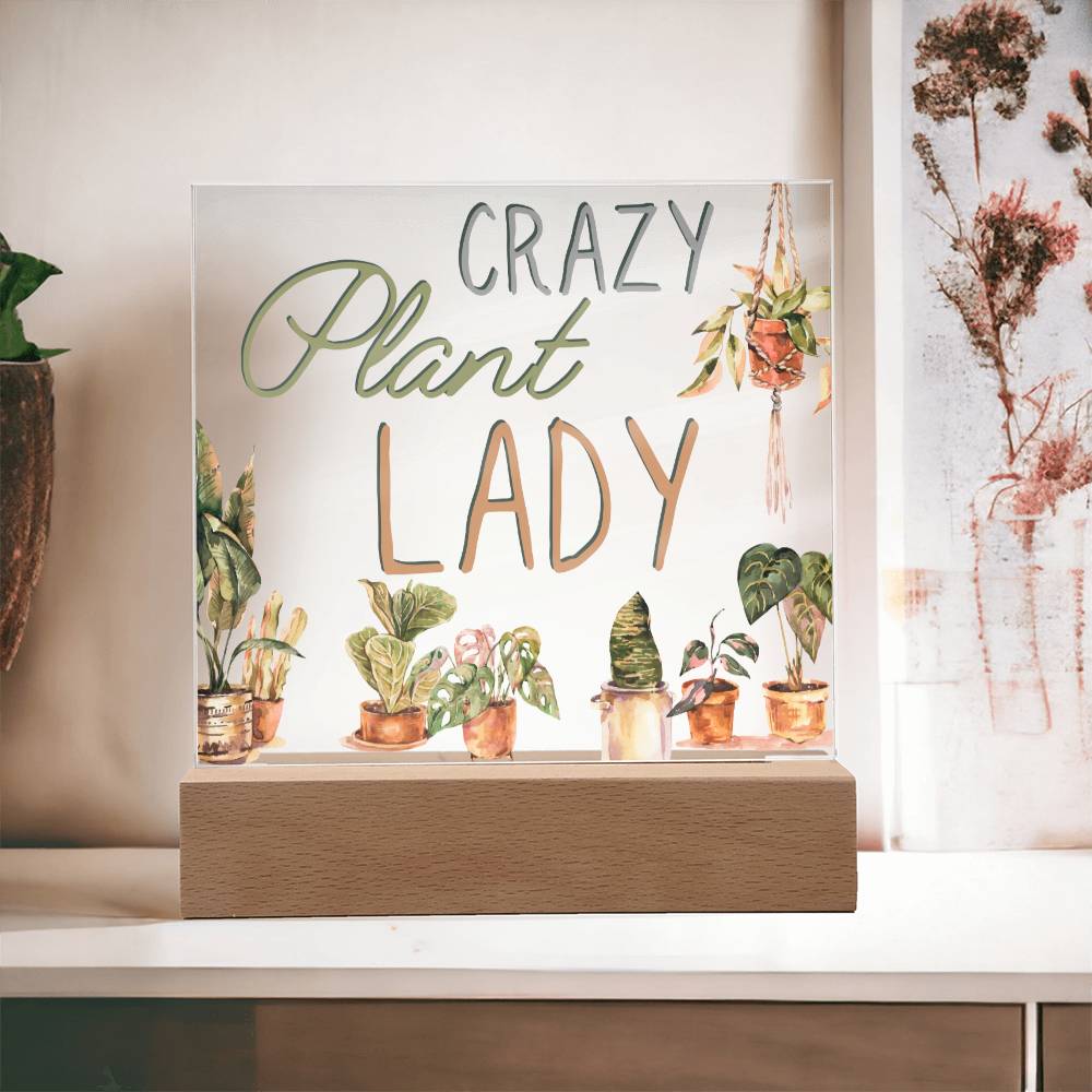 Crazy Plant Lady - Funny Plant Acrylic with LED Nigh Light - Indoor Home Garden Decor - Birthday or Christmas Gift For Horticulturists, Gardner, or Plant Lover