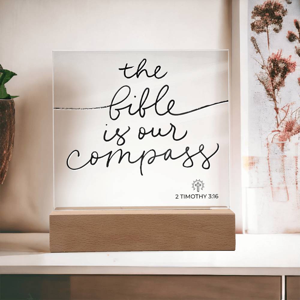 LED Bible Verse - Bible Is Our Compass - 2 Timothy 3:16 - Inspirational Acrylic Plaque with LED Nightlight Upgrade - Christian Home Decor