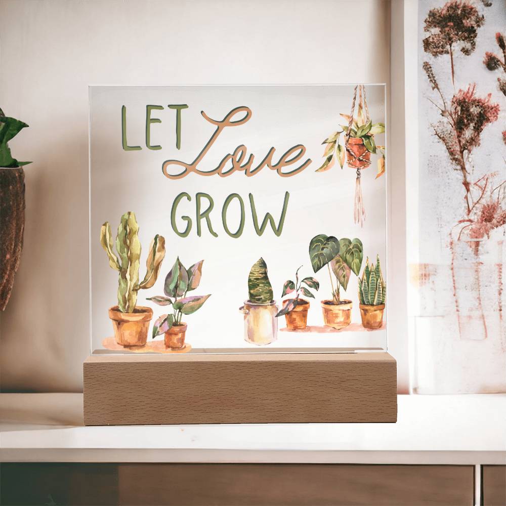 Let Love Grow - Funny Plant Acrylic with LED Nigh Light - Indoor Home Garden Decor - Birthday or Christmas Gift For Horticulturists, Gardner, or Plant Lover