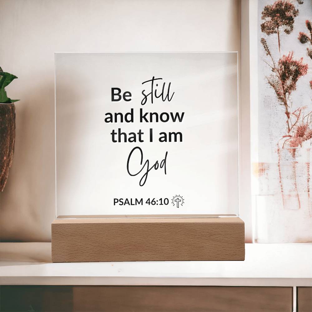 LED Bible Verse - Be Still and Know - Psalm 46:10 - Inspirational Acrylic Plaque with LED Nightlight Upgrade - Christian Home Decor