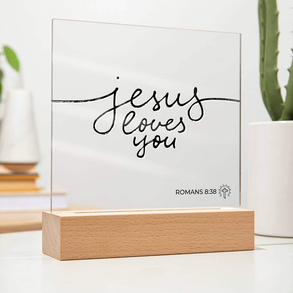 LED Bible Verse - Jesus Loves You - Romans 8:38 - Inspirational Acrylic Plaque with LED Nightlight Upgrade - Christian Home Decor