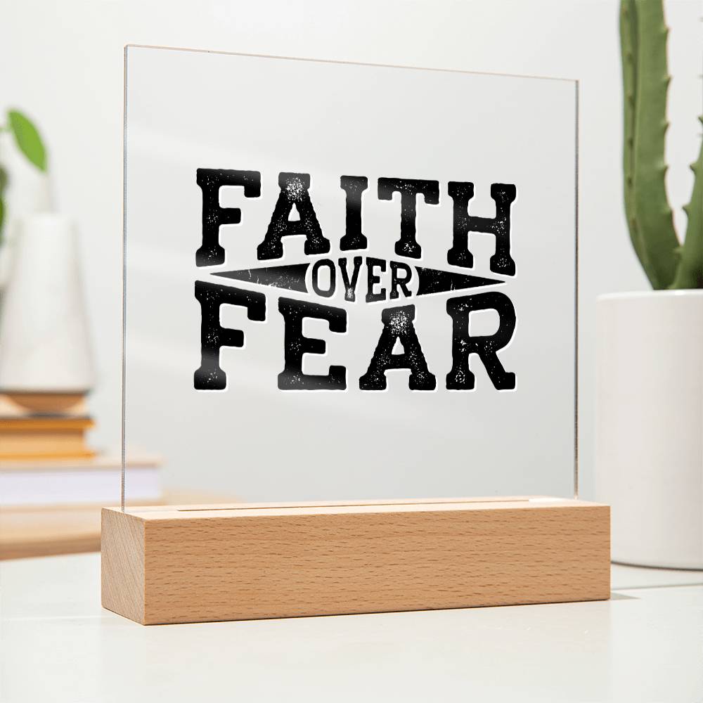 Faith Over Fear - Inspirational Acrylic Plaque with LED Nightlight Upgrade - Christian Home Decor