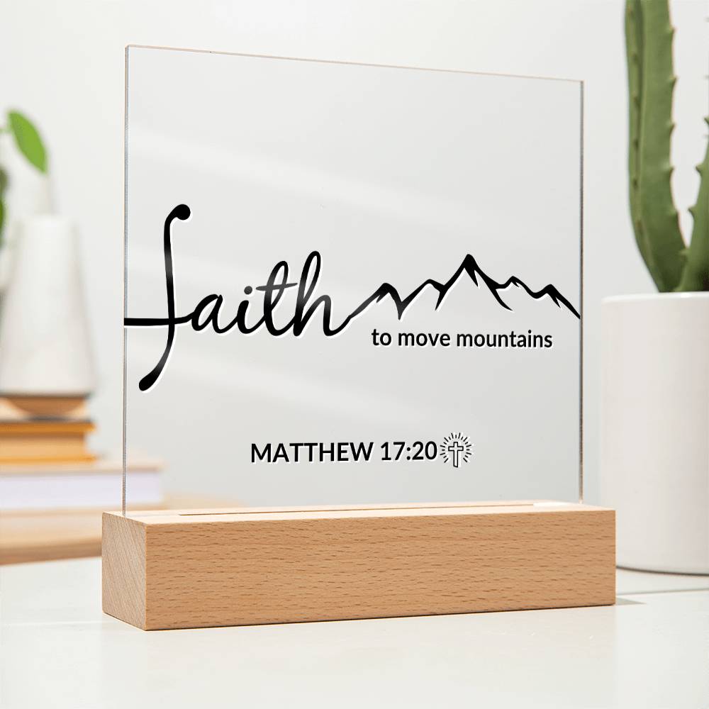 LED Bible Verse - Faith - Matthew 17:20 - Inspirational Acrylic Plaque with LED Nightlight Upgrade - Christian Home Decor