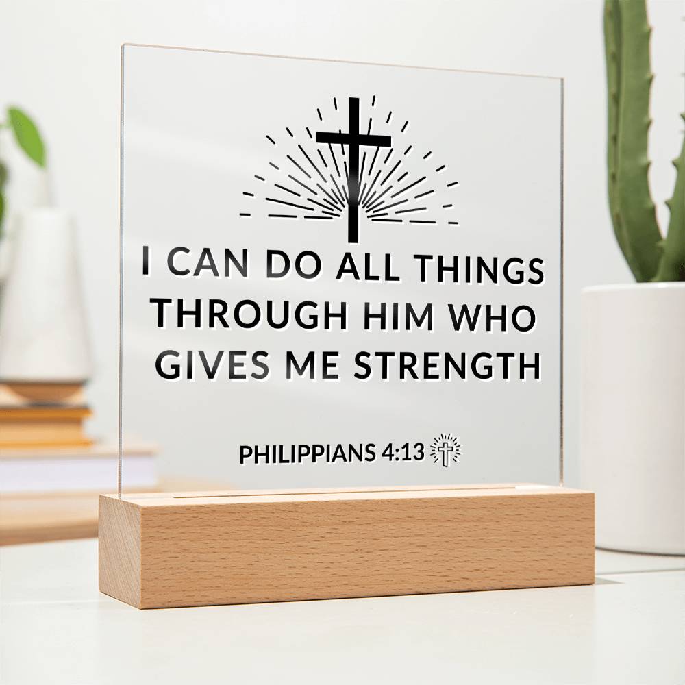 LED Bible Verse - Through Him - Philippians 4:13 - Inspirational Acrylic Plaque with LED Nightlight Upgrade - Christian Home Decor