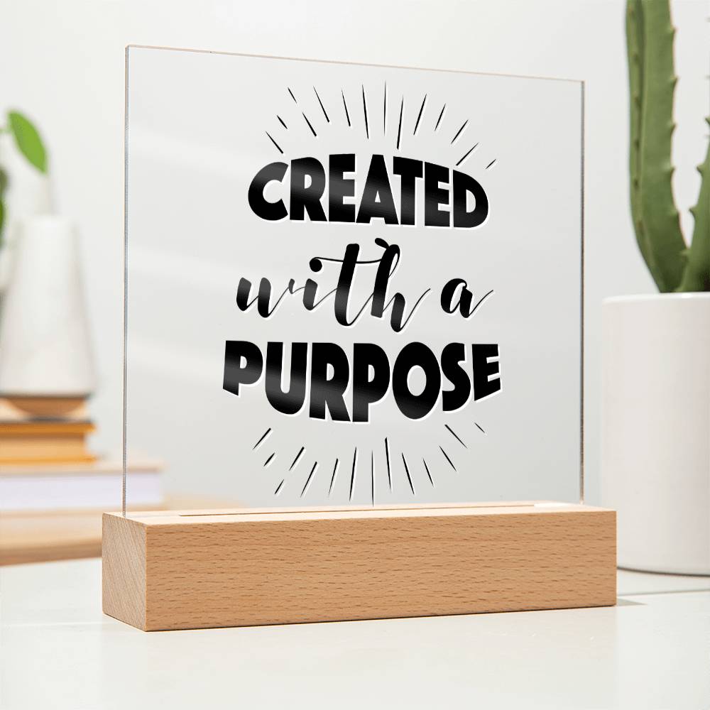 Created With A Purpose - Inspirational Acrylic Plaque with LED Nightlight Upgrade - Christian Home Decor