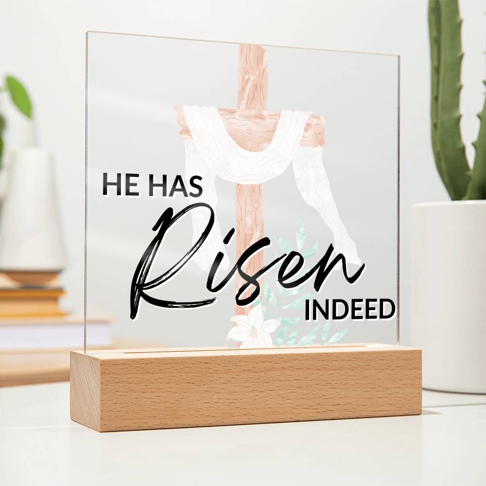 He Has Risen - Inspirational Acrylic Plaque with LED Nightlight Upgrade - Christian Home Decor