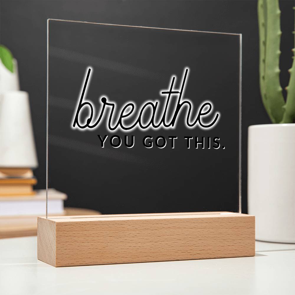 Breath - Motivational Acrylic with LED Nigh Light - Inspirational New Home Decor - Encouragement, Birthday or Christmas Gift