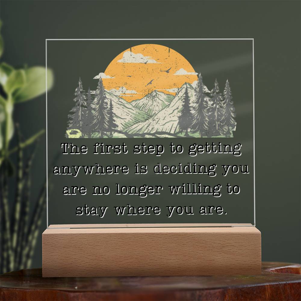 First Step To Getting Anywhere - Motivational Acrylic with LED Nigh Light - Inspirational New Home Decor - Encouragement, Birthday or Christmas Gift