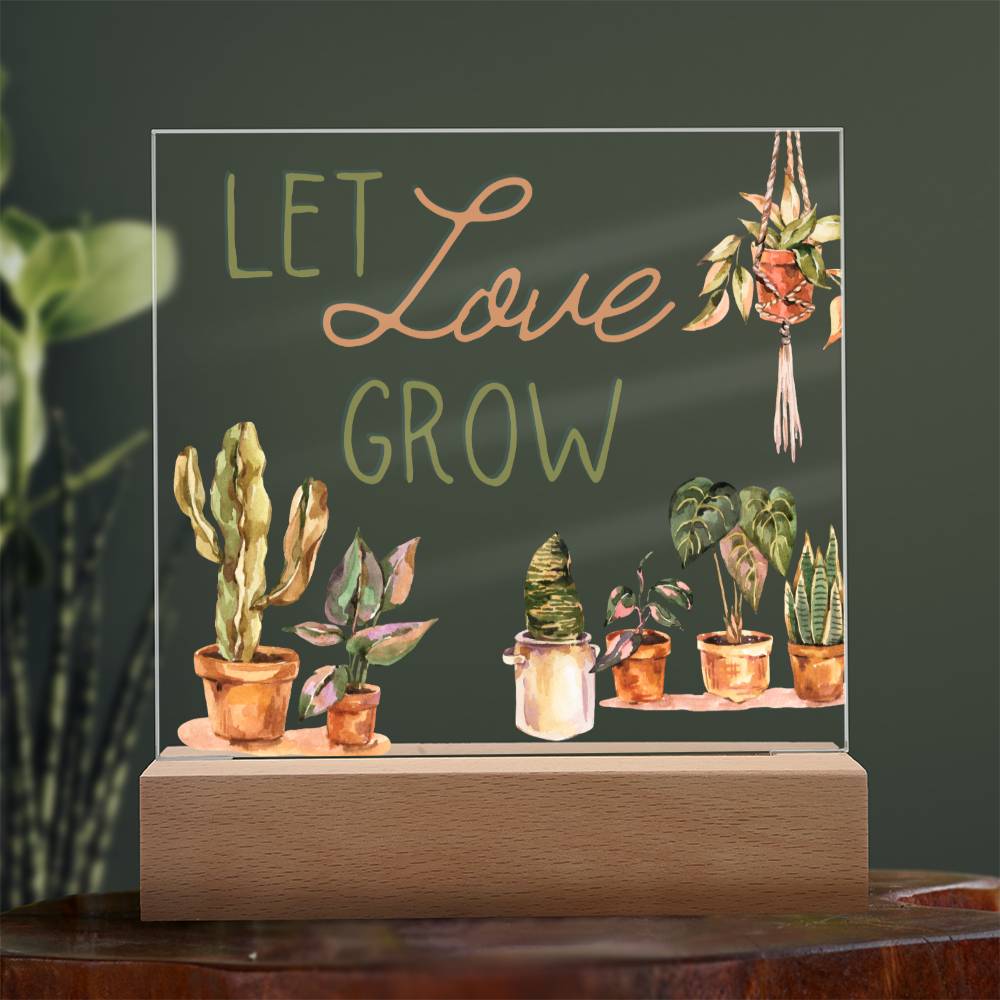 Let Love Grow - Funny Plant Acrylic with LED Nigh Light - Indoor Home Garden Decor - Birthday or Christmas Gift For Horticulturists, Gardner, or Plant Lover