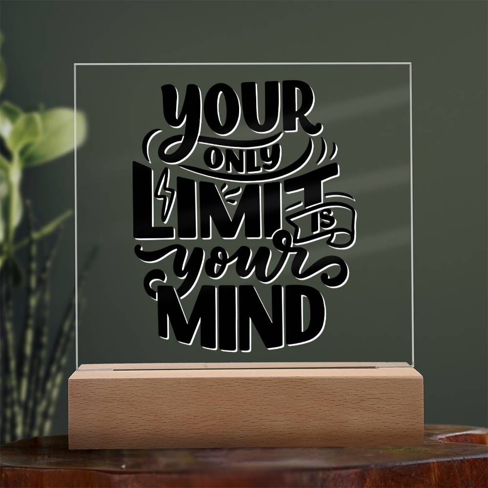 Your Only Limit - Motivational Acrylic with LED Nigh Light - Inspirational New Home Decor - Encouragement, Birthday or Christmas Gift