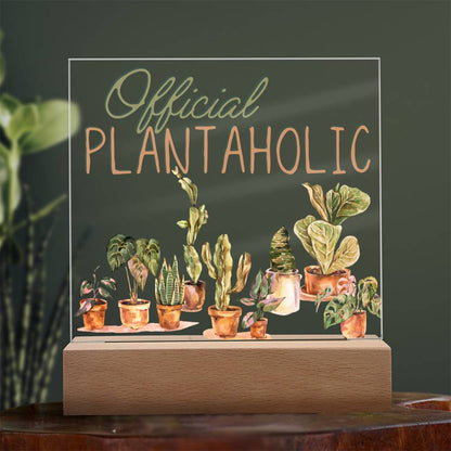 Plantaholic - Funny Plant Acrylic with LED Nigh Light - Indoor Home Garden Decor - Birthday or Christmas Gift For Horticulturists, Gardner, or Plant Lover