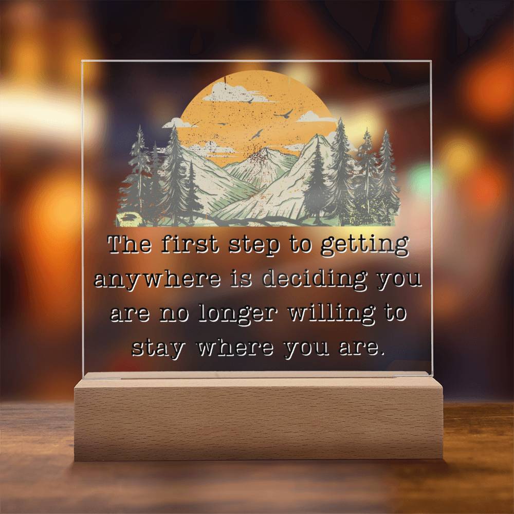 First Step To Getting Anywhere - Motivational Acrylic with LED Nigh Light - Inspirational New Home Decor - Encouragement, Birthday or Christmas Gift