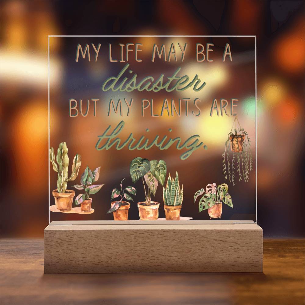 Plants Are Thriving - Funny Plant Acrylic with LED Nigh Light - Indoor Home Garden Decor - Birthday or Christmas Gift For Horticulturists, Gardner, or Plant Lover