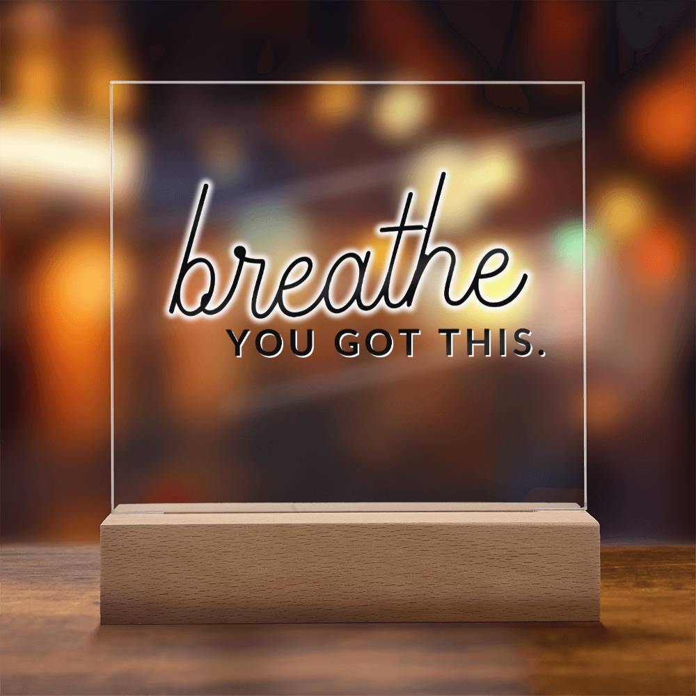 Breath - Motivational Acrylic with LED Nigh Light - Inspirational New Home Decor - Encouragement, Birthday or Christmas Gift