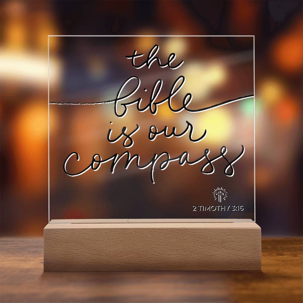 LED Bible Verse - Bible Is Our Compass - 2 Timothy 3:16 - Inspirational Acrylic Plaque with LED Nightlight Upgrade - Christian Home Decor