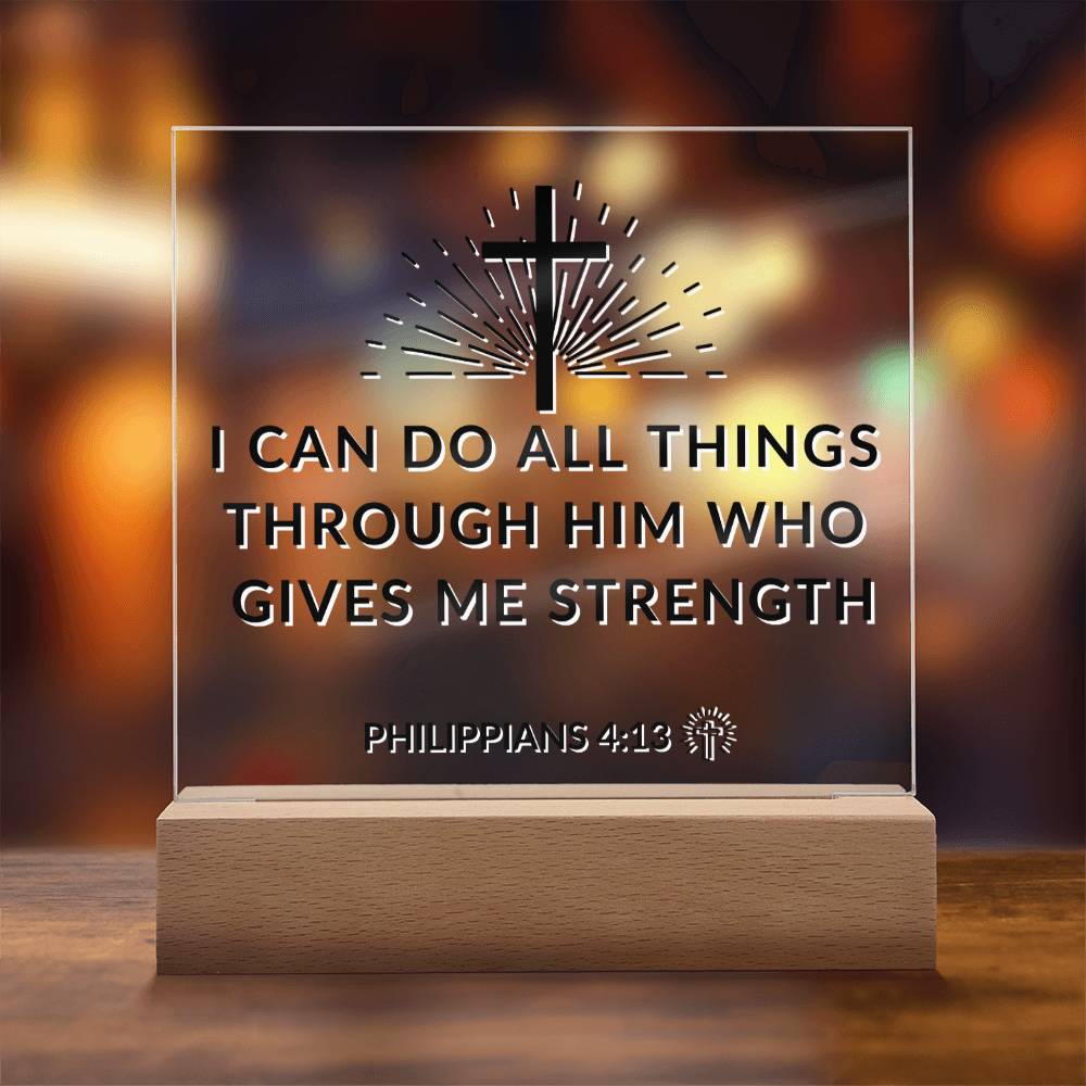 LED Bible Verse - Through Him - Philippians 4:13 - Inspirational Acrylic Plaque with LED Nightlight Upgrade - Christian Home Decor