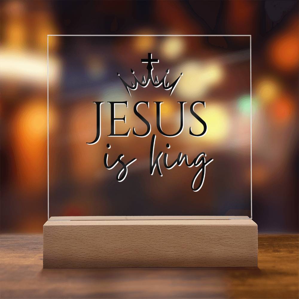 Jesus is King - Inspirational Acrylic Plaque with LED Nightlight Upgrade - Christian Home Decor