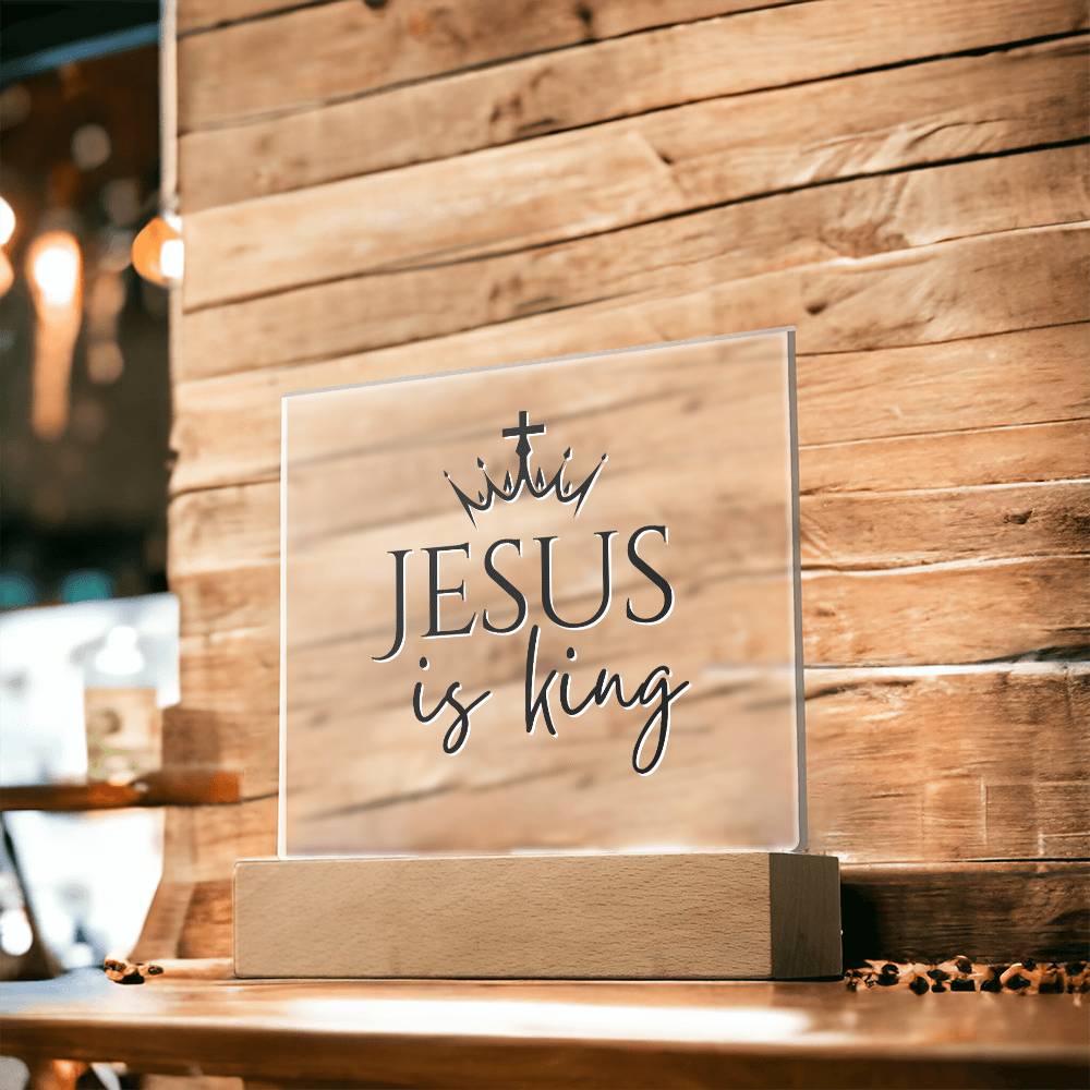 Jesus is King - Inspirational Acrylic Plaque with LED Nightlight Upgrade - Christian Home Decor