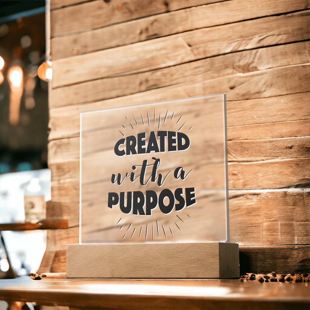 Created With A Purpose - Inspirational Acrylic Plaque with LED Nightlight Upgrade - Christian Home Decor