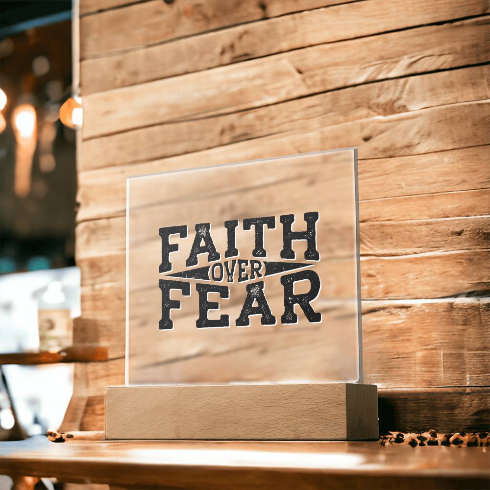 Faith Over Fear - Inspirational Acrylic Plaque with LED Nightlight Upgrade - Christian Home Decor