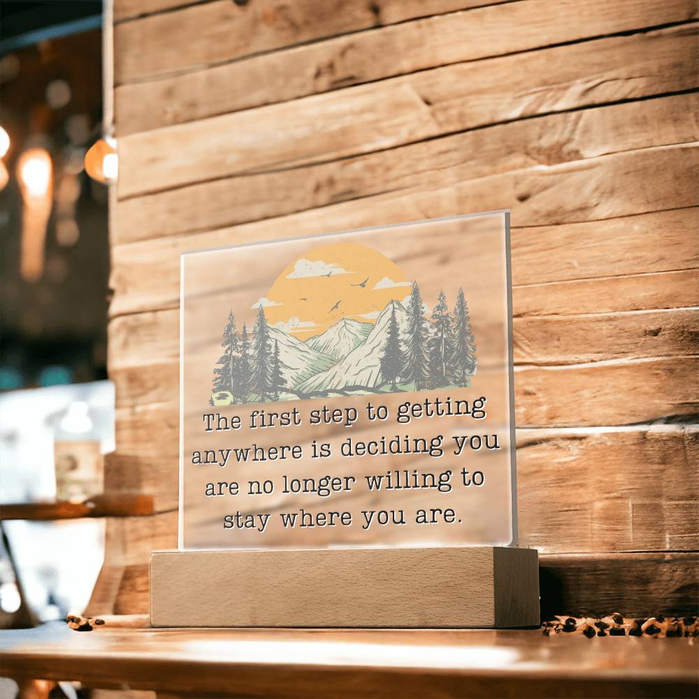 First Step To Getting Anywhere - Motivational Acrylic with LED Nigh Light - Inspirational New Home Decor - Encouragement, Birthday or Christmas Gift