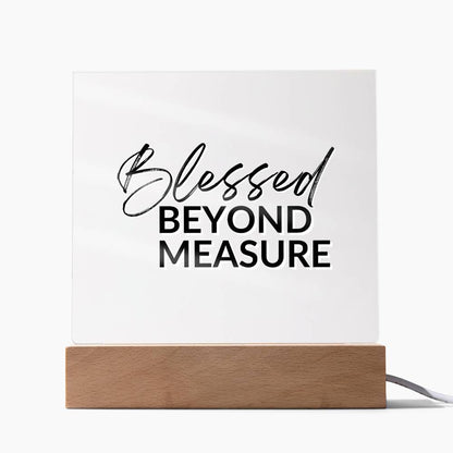 Blessed Beyond Measure - Inspirational Acrylic Plaque with LED Nightlight Upgrade - Christian Home Decor