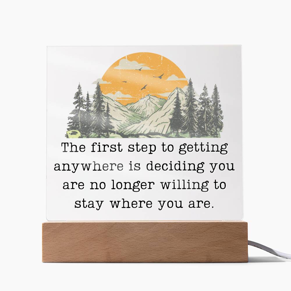 First Step To Getting Anywhere - Motivational Acrylic with LED Nigh Light - Inspirational New Home Decor - Encouragement, Birthday or Christmas Gift