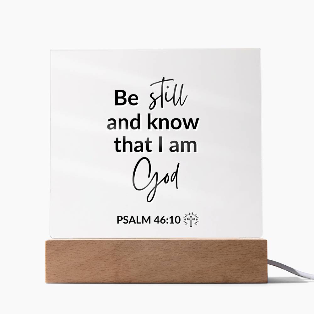 LED Bible Verse - Be Still and Know - Psalm 46:10 - Inspirational Acrylic Plaque with LED Nightlight Upgrade - Christian Home Decor