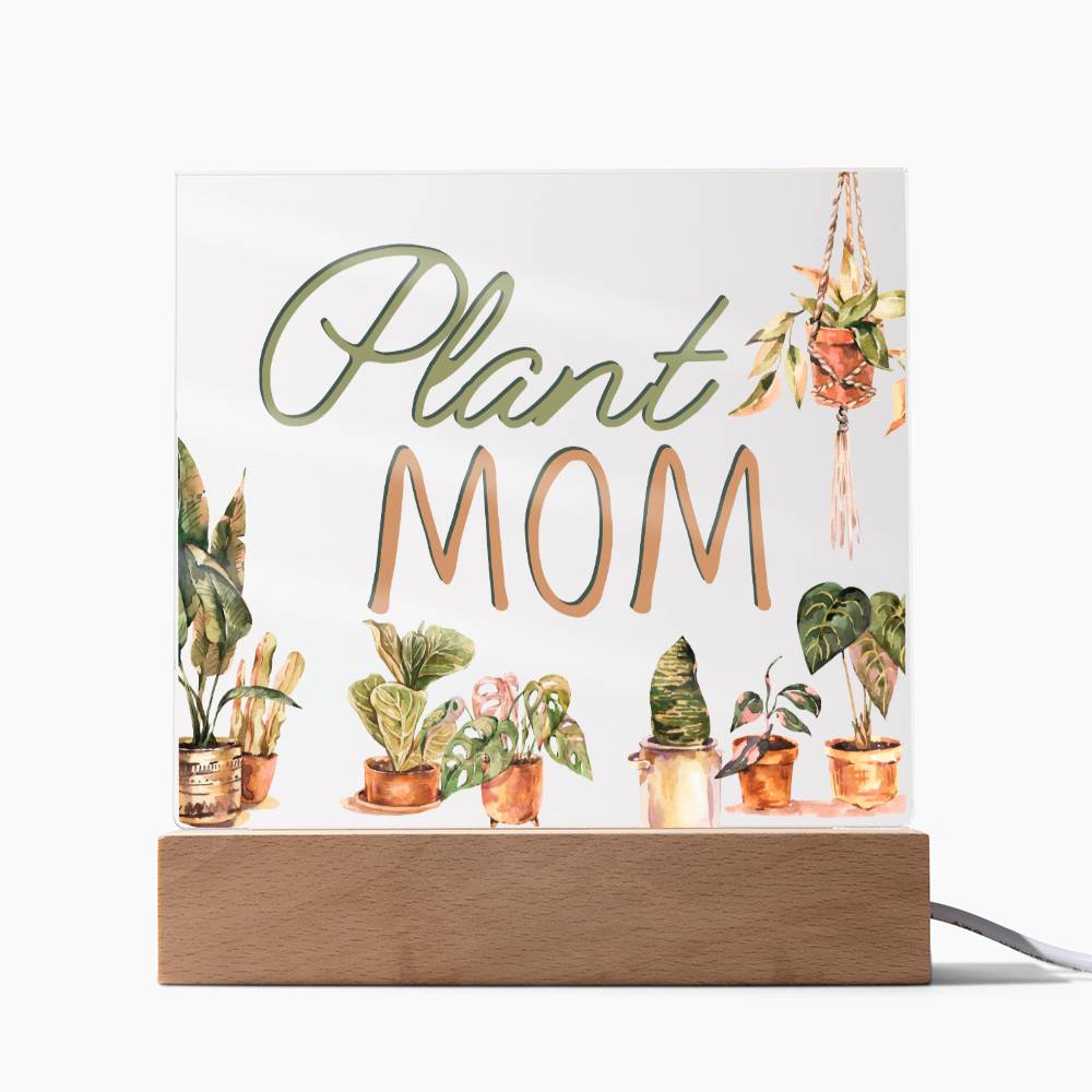 Plant Mom - Funny Plant Acrylic with LED Nigh Light - Indoor Home Garden Decor - Birthday or Christmas Gift For Horticulturists, Gardner, or Plant Lover