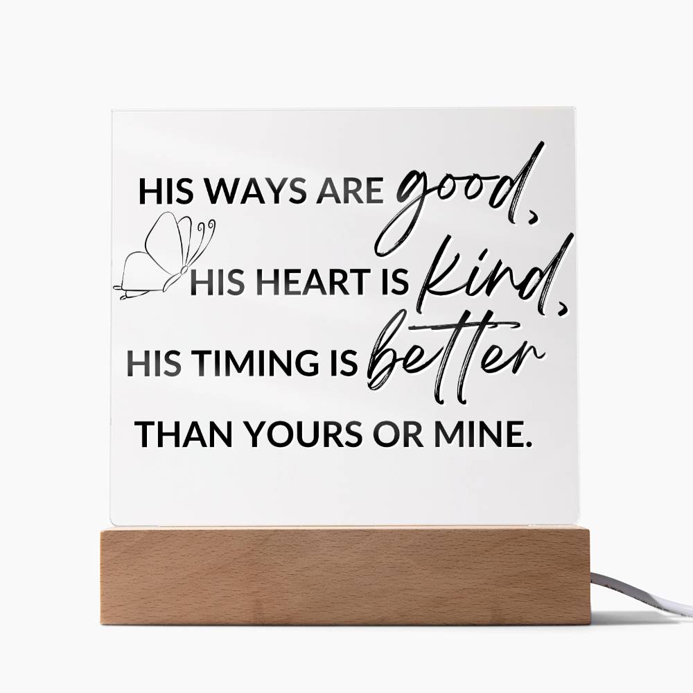 His Ways, His Timing - Inspirational Acrylic Plaque with LED Nightlight Upgrade - Christian Home Decor