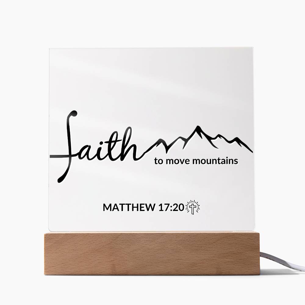 LED Bible Verse - Faith - Matthew 17:20 - Inspirational Acrylic Plaque with LED Nightlight Upgrade - Christian Home Decor