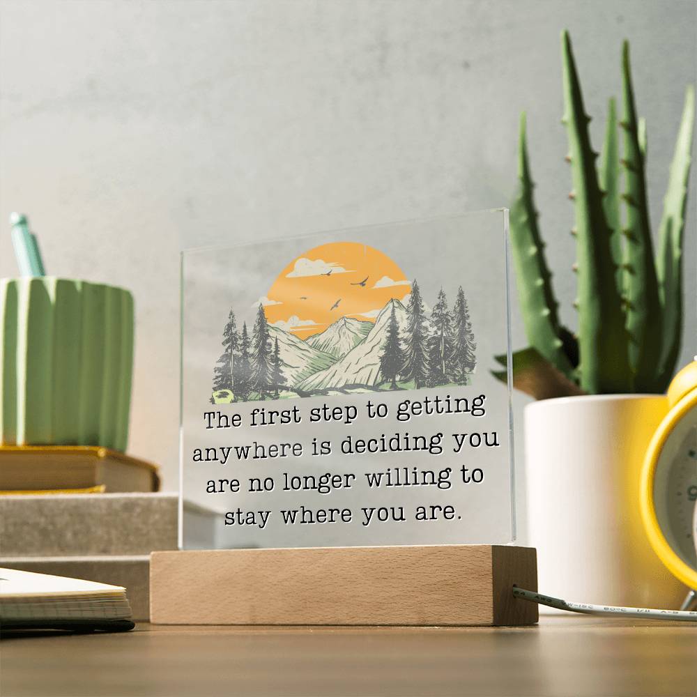 First Step To Getting Anywhere - Motivational Acrylic with LED Nigh Light - Inspirational New Home Decor - Encouragement, Birthday or Christmas Gift