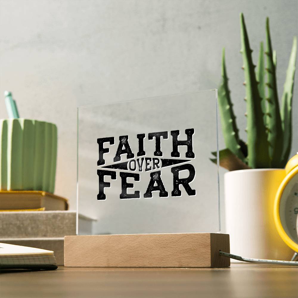 Faith Over Fear - Inspirational Acrylic Plaque with LED Nightlight Upgrade - Christian Home Decor