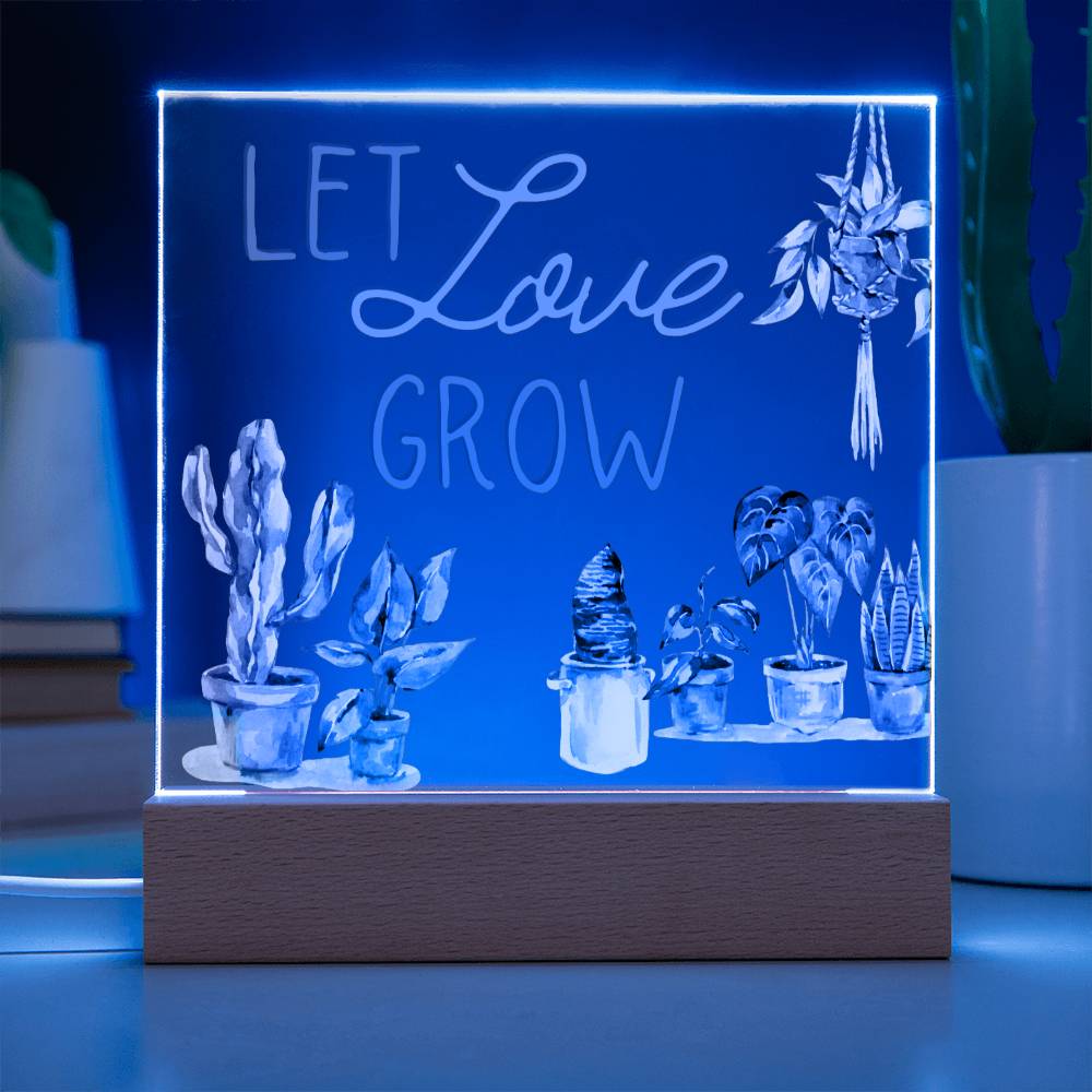 Let Love Grow - Funny Plant Acrylic with LED Nigh Light - Indoor Home Garden Decor - Birthday or Christmas Gift For Horticulturists, Gardner, or Plant Lover