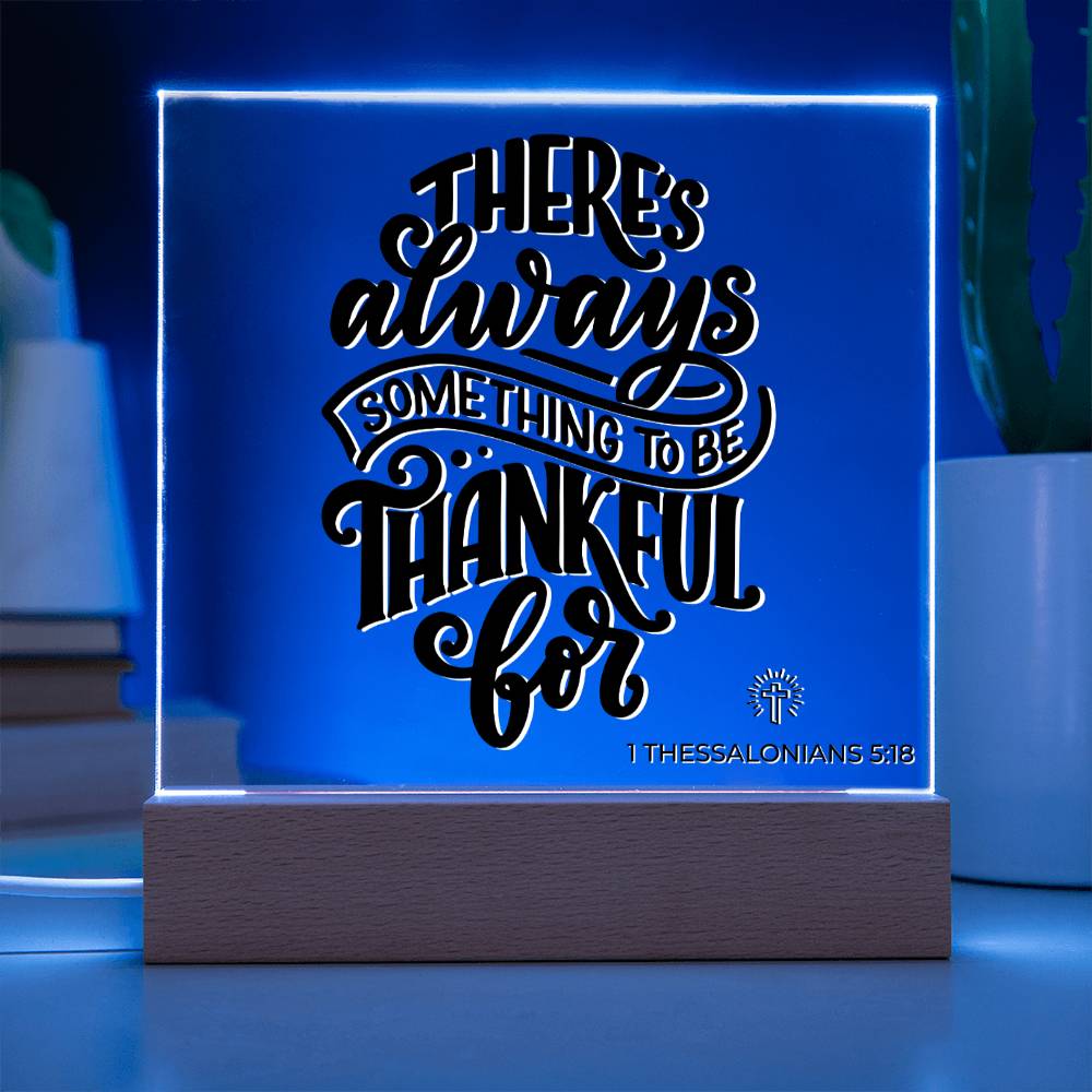 LED Bible Verse - Be Thankful - 1 Thessalonians 5:18 - Inspirational Acrylic Plaque with LED Nightlight Upgrade - Christian Home Decor