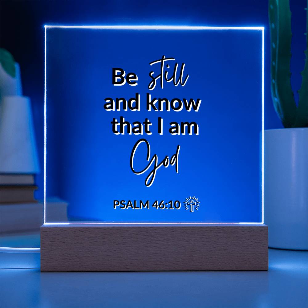 LED Bible Verse - Be Still and Know - Psalm 46:10 - Inspirational Acrylic Plaque with LED Nightlight Upgrade - Christian Home Decor