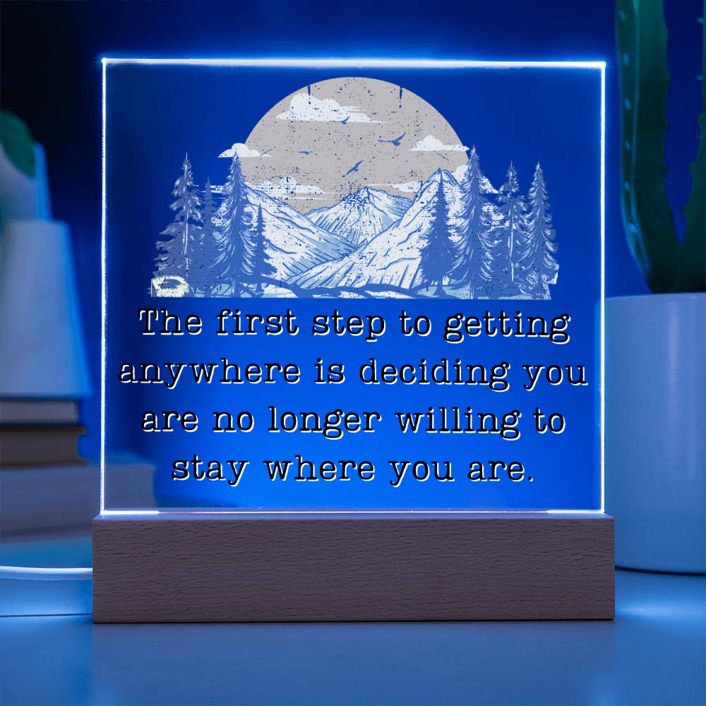 First Step To Getting Anywhere - Motivational Acrylic with LED Nigh Light - Inspirational New Home Decor - Encouragement, Birthday or Christmas Gift