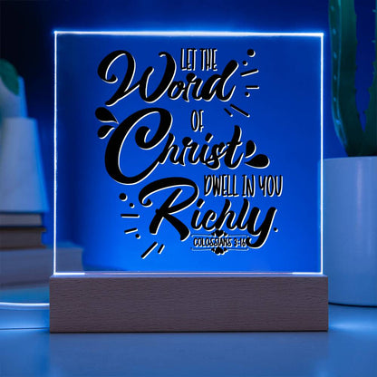 LED Bible Verse - Word Of Christ - Colossians 3:16 - Inspirational Acrylic Plaque with LED Nightlight Upgrade - Christian Home Decor