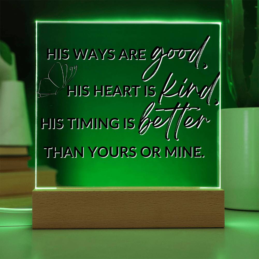 His Ways, His Timing - Inspirational Acrylic Plaque with LED Nightlight Upgrade - Christian Home Decor